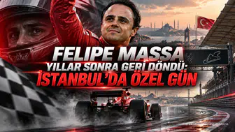 FELIPE MASSA YILLAR SONRA GERİ DÖNDÜ: İSTANBUL'DA ÖZEL GÜN