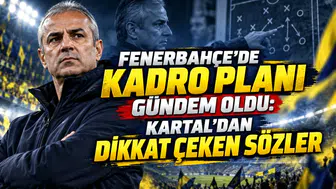 FENERBAHÇE’DE KADRO PLANI GÜNDEM OLDU: KARTAL’DAN DİKKAT ÇEKEN SÖZLER