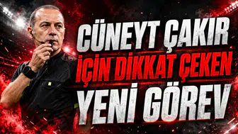 CÜNEYT ÇAKIR İÇİN DİKKAT ÇEKEN YENİ GÖREV