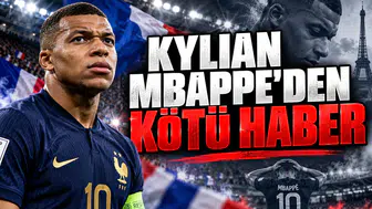 Kylian Mbappe'den Kötü Haber