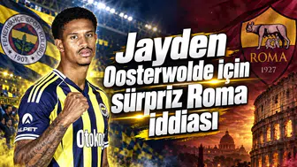 Jayden Oosterwolde için sürpriz Roma iddiası