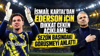 İsmail Kartal’dan Ederson İçin Dikkat Çeken Açıklama: Sezon Başındaki Görüşmeyi Anlattı