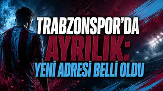 TRABZONSPOR’DA AYRILIK: YENİ ADRESİ BELLİ OLDU