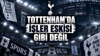 Tottenham'da İşler Eskisi Gibi Değil