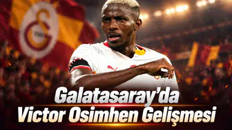 Galatasaray'da Victor Osimhen gelişmesi
