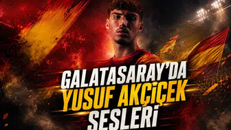 Galatasaray'da Yusuf Akçiçek Sesleri