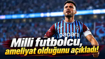 Milli Futbolcu, Ameliyat Olduğunu Açıkladı!