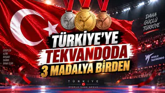 Türkiye'ye Tekvandoda 3 Madalya Birden