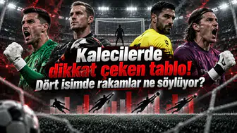 Kalecilerde dikkat çeken tablo! Dört isimde rakamlar ne söylüyor?