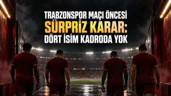 Trabzonspor Maçı Öncesi Sürpriz Karar: Dört İsim Kadroda Yok