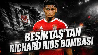 Beşiktaş'tan Richard Rios Bombası