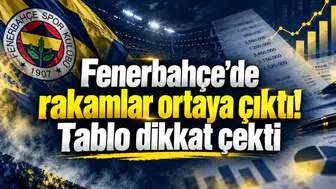 Fenerbahçe’de rakamlar ortaya çıktı! Tablo dikkat çekti