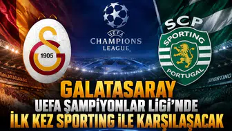 Galatasaray UEFA Şampiyonlar Ligi'nde ilk kez Sporting ile karşılaşacak