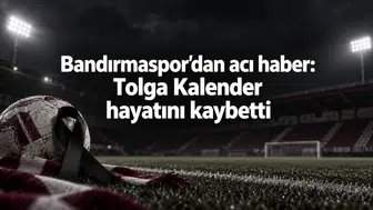 Bandırmaspor’dan acı haber: Tolga Kalender hayatını kaybetti