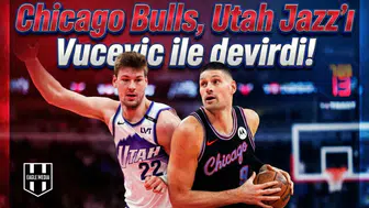 Chicago Bulls, Utah Jazz'ı Vucevic ile devirdi!