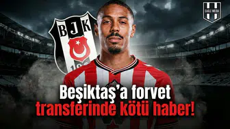 Beşiktaş'a forvet transferinde kötü haber!