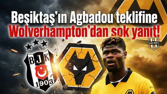 Beşiktaş'ın Agbadou teklifine Wolverhampton'dan şok yanıt!