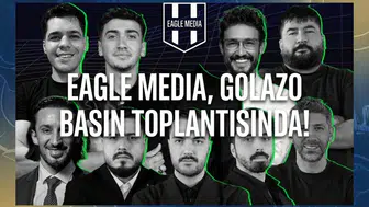 Eagle Media, Golazo basın toplantısında!