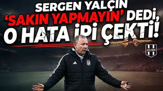 Sergen Yalçın "sakın yapmayın" dedi, o hata ipi çekti!