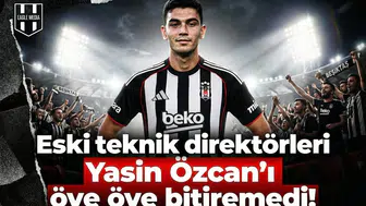 Eski teknik direktörleri Yasin Özcan'ı öve öve bitiremedi!