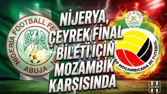Nijerya, çeyrek final bileti için Mozambik karşısında: Ndidi oynayacak mı?