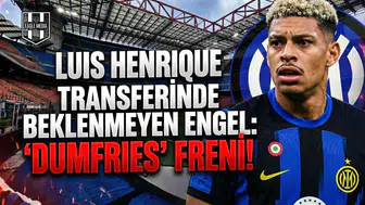 Luis Henrique transferinde beklenmeyen engel: "Dumfries" freni!