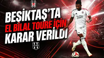 Beşiktaş'ta El Bilal Toure için karar verildi