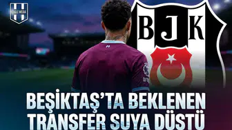Beşiktaş'ta beklenen transfer suya düştü