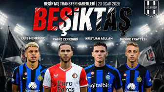 Beşiktaş transfer haberleri | 23 Ocak 2026