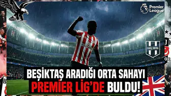 Beşiktaş aradığı orta sahayı Premier Lig'de buldu!