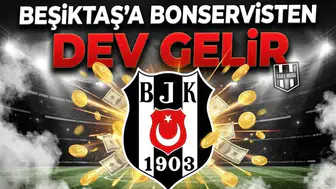Beşiktaş’a bonservisten dev gelir