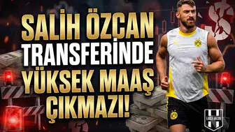 Salih Özcan transferinde yüksek maaş çıkmazı!