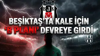 Beşiktaş'ta kale için "B Planı" devreye girdi