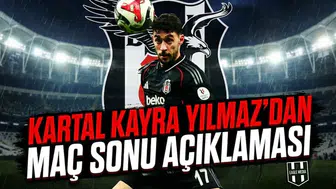Kartal Kayra Yılmaz'dan maç sonu açıklaması