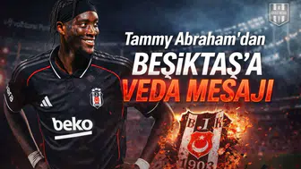 Tammy Abraham'dan Beşiktaş'a veda mesajı