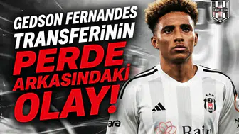 Gedson Fernandes transferinin perde arkasındaki olay!