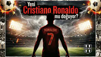 Yeni Cristiano Ronaldo mu doğuyor?