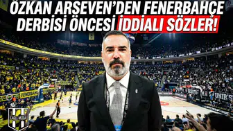 Özkan Arseven'den Fenerbahçe derbisi öncesi iddialı sözler!