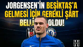Jorgensen’in Beşiktaş’a gelmesi için gerekli şart belli oldu!