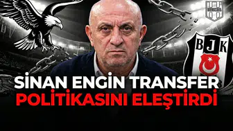 Sinan Engin transfer politikasını eleştirdi