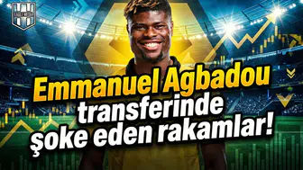 Emmanuel Agbadou transferinde şoke eden rakamlar!