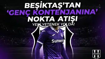 Beşiktaş'tan "genç kontenjanına" nokta atışı
