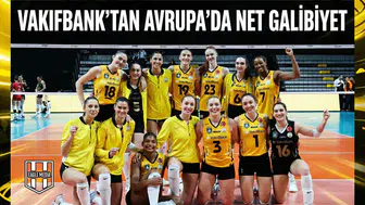 VakıfBank'tan Avrupa'da net halibiyet!