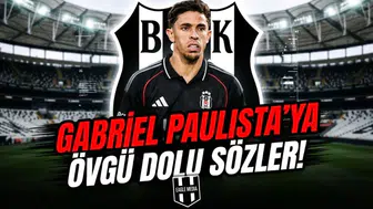 Gabriel Paulista'ya övgü dolu sözler!