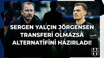 Sergen Yalçın Jörgensen transferi olmazsa alternatifini hazırladı!