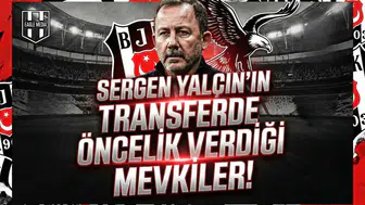 Sergen Yalçın'ın transferde öncelik verdiği mevkiler!