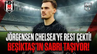 Jörgensen Chelsea'ye rest çekti! Beşiktaş'ın sabrı taşıyor!