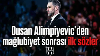 Dusan Alimpiyevic’den mağlubiyet sonrası ilk sözler