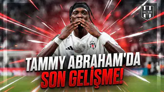 Tammy Abraham'da son gelişme!