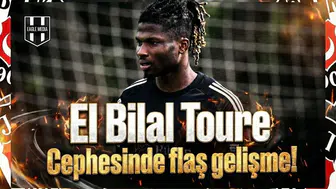 El Bilal Toure Cephesinde sevindiren gelişme!